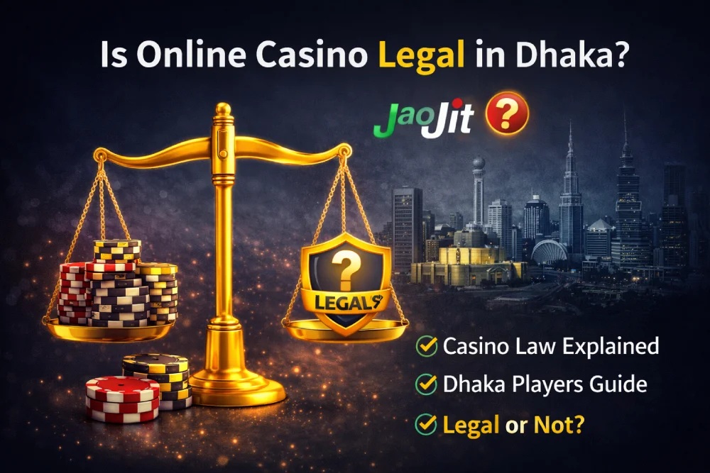 is online casino legal in dhaka